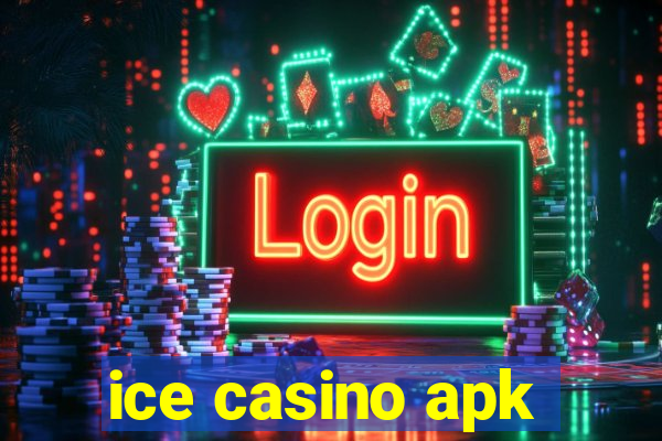 ice casino apk